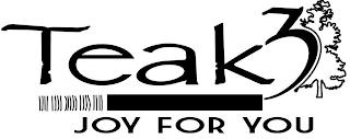 TEAK3 JOY FOR YOU logo