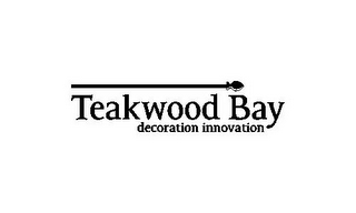 TEAKWOOD BAY DECORATION INNOVATION logo