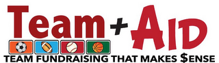TEAM + AID TEAM FUNDRAISING THAT MAKES SENSE logo