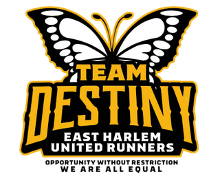 TEAM DESTINY EAST HARLEM UNITED RUNNERS OPPORTUNITY WITHOUT RESTRICTION WE ARE ALL EQUAL logo