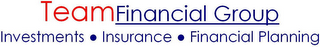 TEAM FINANCIAL GROUP INVESTMENT INSURANCE FINANCIAL PLANNING logo
