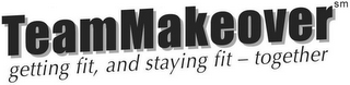 TEAM MAKEOVER GETTING FIT, AND STAYING FIT-TOGETHER logo