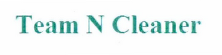 TEAM N CLEANER logo