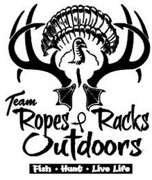 TEAM ROPES RACKS OUTDOORS FISH HUNT LIVE LIFE logo