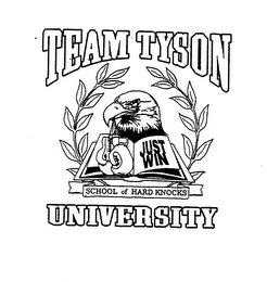 TEAM TYSON UNIVERSITY JUST WIN SCHOOL OF HARD KNOCKS logo