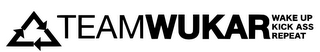 TEAMWUKAR WAKE UP KICK ASS REPEAT logo