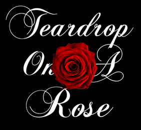 TEARDROP ON A ROSE logo
