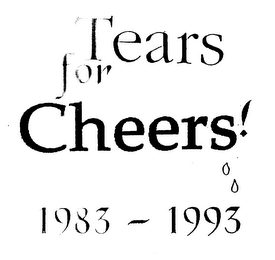 TEARS FOR CHEERS! 1983 - 1993 logo