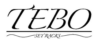 TEBO SET RACKS logo