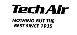 TECH AIR NOTHING BUT THE BEST SINCE 1935 logo