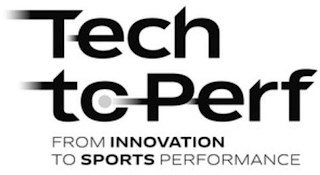 TECH TO PERF FROM INNOVATION TO SPORTS PERFORMANCE logo