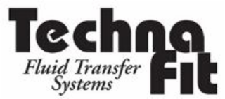 TECHNA FIT FLUID TRANSFER SYSTEMS