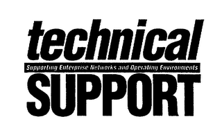 TECHNICAL SUPPORT SUPPORTING ENTERPRISE NETWORKS AND OPERATING ENVIRONMENTS logo
