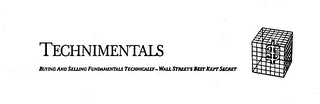 TECHNIMENTALS BUYING AND SELLING FUNDAMENTALS TECHNICALLY-WALL STREET'S BEST KEPT SECRET logo