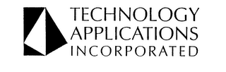 TECHNOLOGY APPLICATIONS INCORPORATED