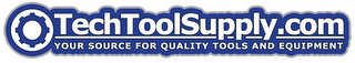 TECHTOOLSUPPLY.COM YOUR SOURCE FOR QUALITY TOOLS AND EQUIPMENT logo