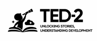 TED-2 UNLOCKING STORIES, UNDERSTANDING DEVELOPMENT logo