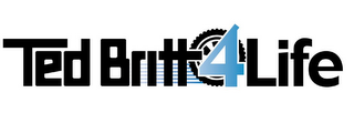 TED BRITT 4 LIFE logo