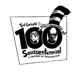 TED GEISEL'S 100TH! SEUSSENTENNIAL A CENTURY OF IMAGINATION logo
