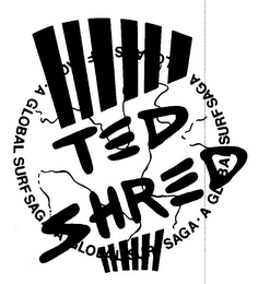 TED SHRED A GLOBAL SURF SAGA logo
