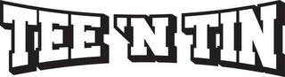 TEE 'N TIN logo