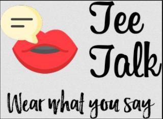 TEE TALK WEAR WHAT YOU SAY logo