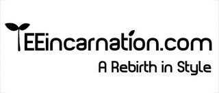 TEEINCARNATION.COM A REBIRTH IN STYLE logo