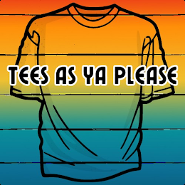 TEES AS YA PLEASE logo