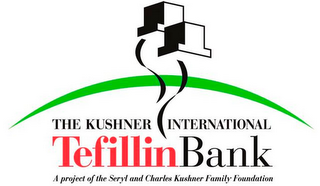 TEFILLIN BANK THE KUSHNER INTERNATIONAL A PROJECT OF THE SERYL AND CHARLES KUSHNER FAMILY FOUNDATION logo