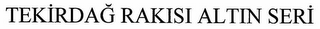 TEKIRDAG RAKISI ALTIN SERI logo