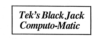 TEK'S BLACK JACK COMPUTO-MATIC logo