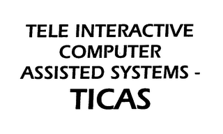 TELE INTERACTIVE COMPUTER ASSISTED SYSTEMS - TICAS logo