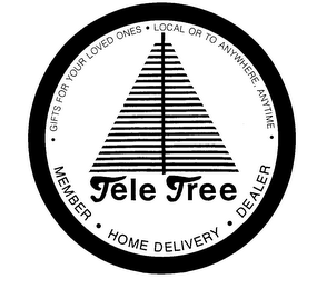 TELE TREE - MEMBER - HOME DELIVERY - DEALER - GIFTS FOR YOUR LOVED ONES - LOCAL OR TO ANYWHERE, ANYTIME - logo