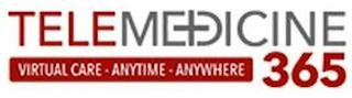 TELEMEDICINE VIRTUAL CARE · ANYTIME · ANYWHERE 365 logo