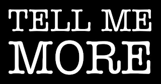 TELL ME MORE logo