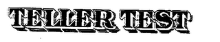 TELLER TEST logo
