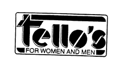 TELLO'S FOR WOMEN AND MEN logo