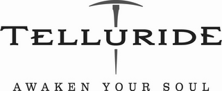 TELLURIDE AWAKEN YOUR SOUL logo