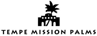 TEMPE MISSION PALMS