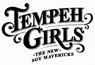 TEMPEH GIRLS THE NEW SOY MAVERICKS logo