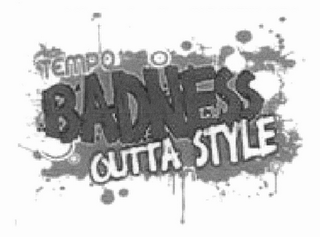 TEMPO BADNESS OUTTA STYLE logo