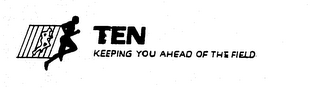 TEN KEEPING YOU AHEAD OF THE FIELD logo