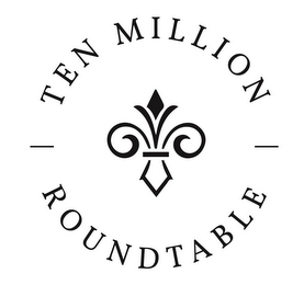TEN MILLION ROUNDTABLE logo