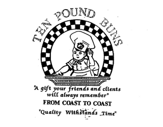 TEN POUND BUNS "A GIFT YOUR FRIENDS AND CLIENTS WILL ALWAYS REMEMBER" FROM COAST TO COAST "QUALITY WITHSTANDS TIME" logo