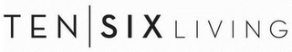 TEN SIX LIVING logo