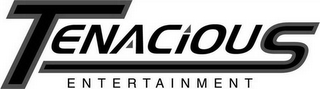 TENACIOUS ENTERTAINMENT logo
