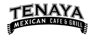 TENAYA MEXICAN CAFE & GRILL logo