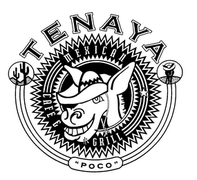 TENAYA "POCO" MEXICAN CAFE & GRILL logo