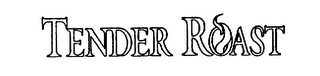TENDER ROAST logo