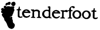 TENDERFOOT